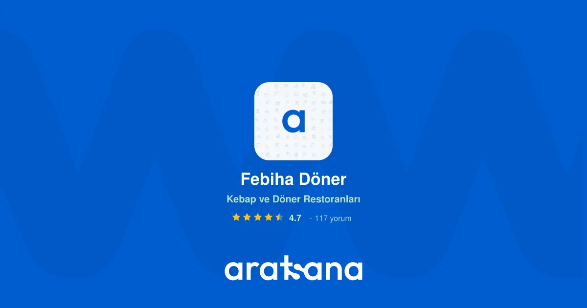 Febiha Döner, Arnavutköy, İstanbul — Kafe ve Pastane