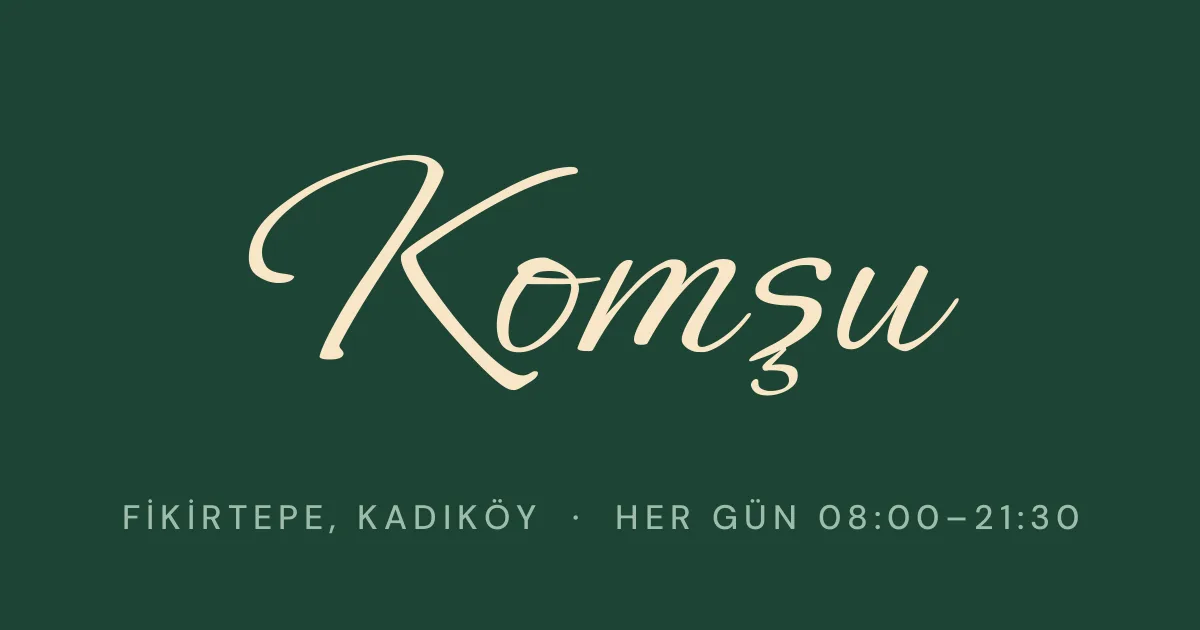 Komşu, Kadıköy