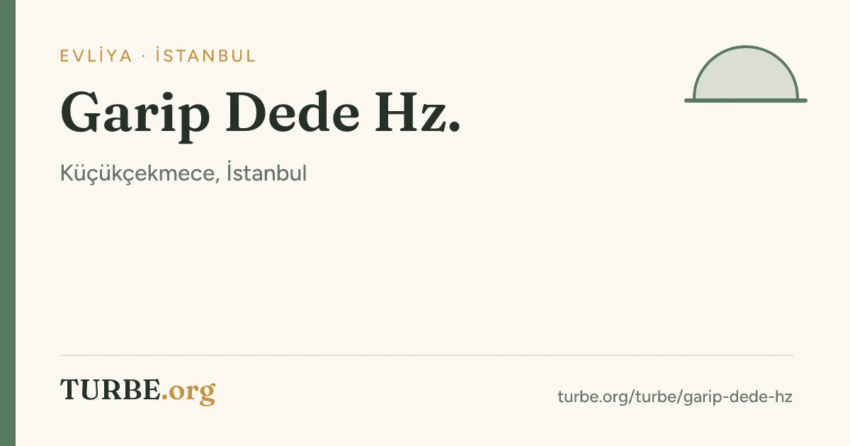 Garip Dede Türbesi, Küçükçekmece